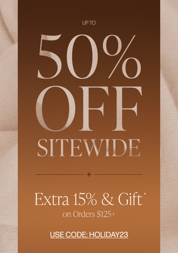 up to 50% off sitewide plus extra 15% off orders $125+