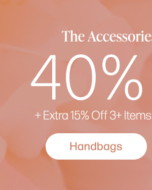 up to 40% off accessories plus extra 15% off 3+ items or 10% off 2 items