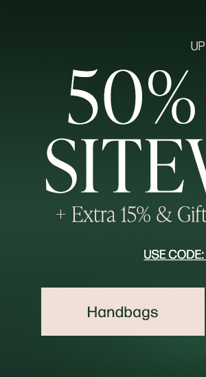 up to 50% off sitewide plus extra 15% off orders $125+ featuring bags and shoes