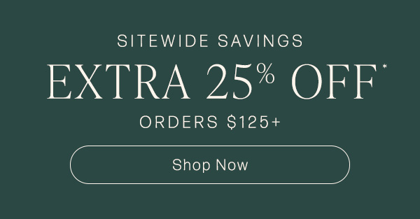 extra 20% off all orders $150 or more sitewide