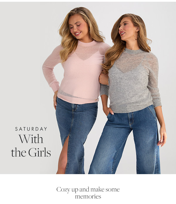 Saturday is for the girls. Shop sweaters. 