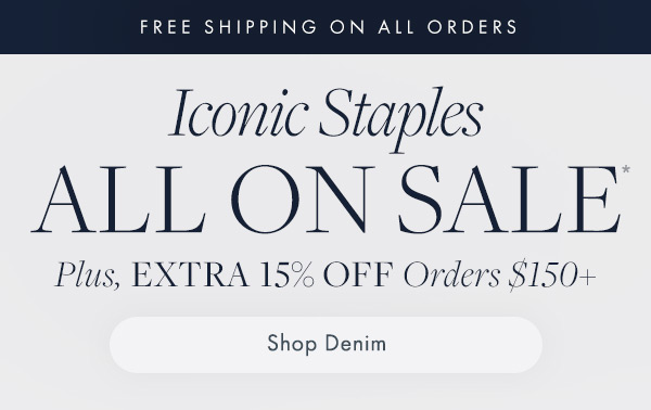 Shop iconic denim that’s on sale. Plus, get an extra 15% off orders $150 or more. 