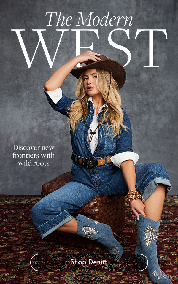 Shop the modern west and discover new frontiers with wild roots. 