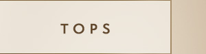 Tops>