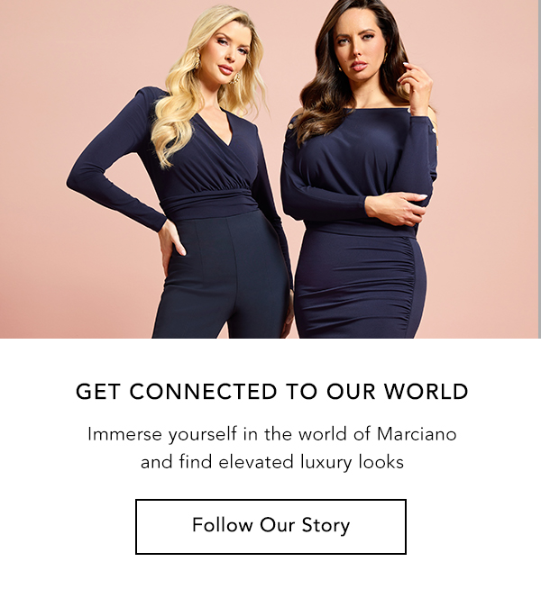 Connect to Our World Become part of the GUESS family and discover new ways to create your perfect look. | Follow Our Story>