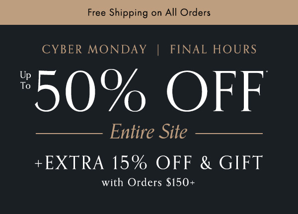 Cyber Monday: Up to 50% off entire site + get an extra 15% off with orders $150 or more