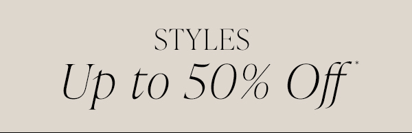 up to 50% off styles for women