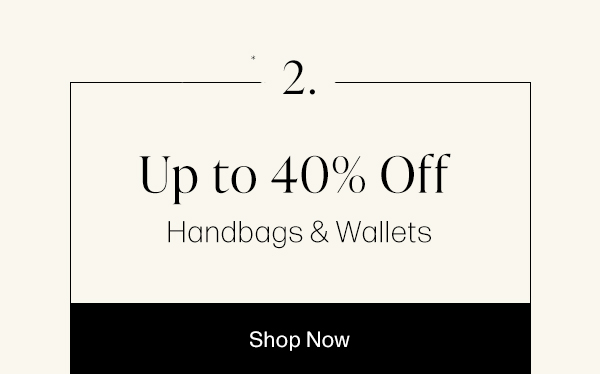 up to 40% off handbags and wallets